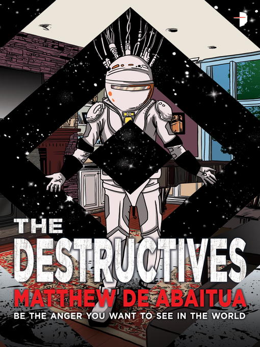 Title details for The Destructives by Matthew De Abaitua - Available